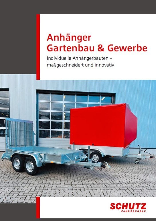 Die Anhängervielfalt von Schutz für Gartenbau und Gewerbe - Prospektdownload